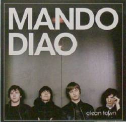 Mando Diao : Clean Town (Single)